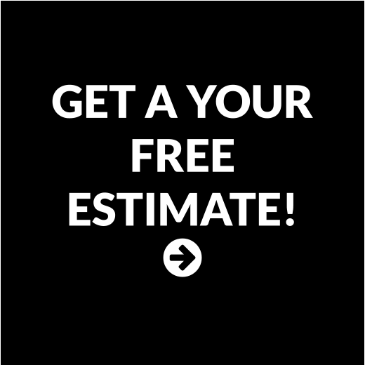 GET A YOUR FREE ESTIMATE! 